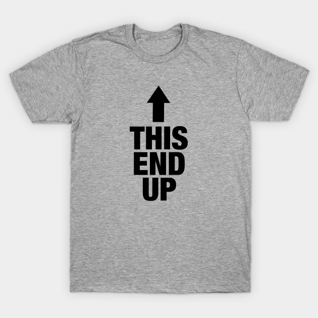 This End Up T-Shirt by Studio Phillips